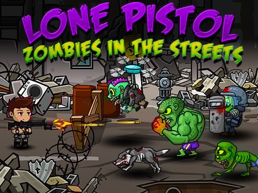Lone Pistol : Zombies In The Streets Game