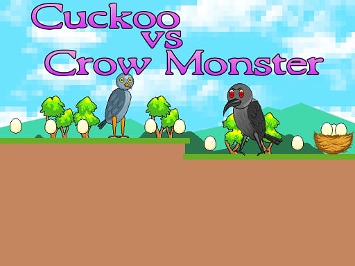 Cuckoo Vs Crow Monster Game